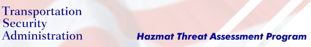 TSA: Hazmat Threat Assessment Program